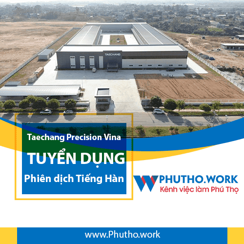 Cong Ty Tnhh Taechang Precision Vina Thong Bao Tuyen Dung Nhan Vien Phien Dich Tieng Han 2